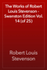 The Works of Robert Louis Stevenson - Swanston Edition Vol. 14 (of 25) - 로버트 루이스 스티븐슨