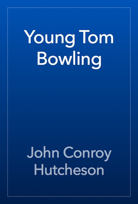 Young Tom Bowling