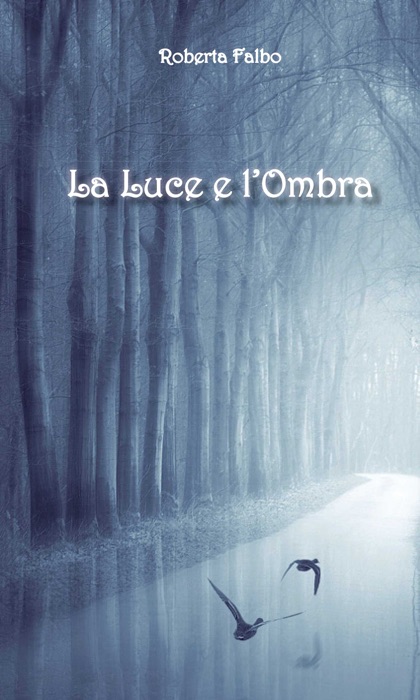 La luce e l’ombra