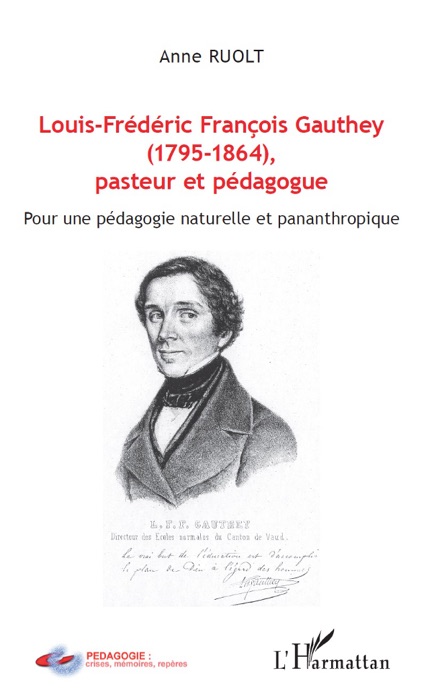 Louis-Frédéric François Gauthey (1795-1864), pasteur et pédagogue