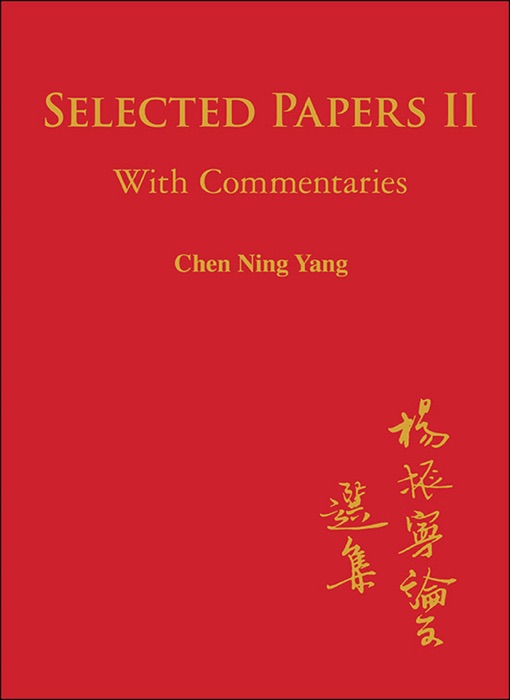 Selected Papers of Chen Ning Yang II