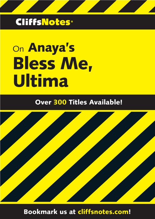 CliffsNotes on Anaya's Bless Me, Ultima
