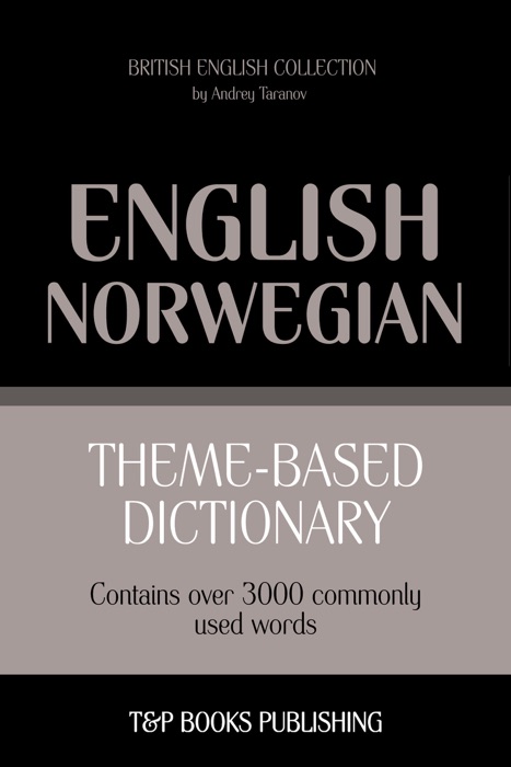Theme-based dictionary: British English-Norwegian - 3000 words