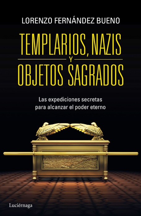 Templarios, nazis y objetos sagrados