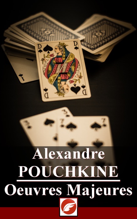 Alexandre Pouchkine Oeuvres Majeures - 22 titres