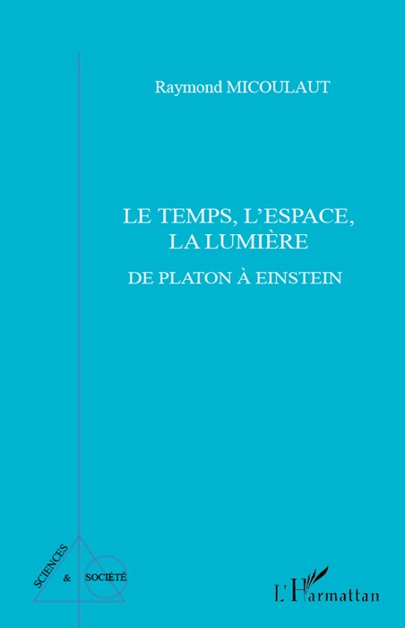 Le temps, l'espace, la lumière