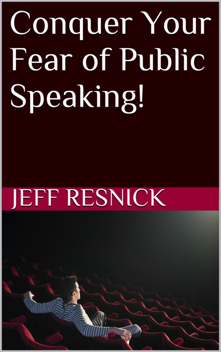 Conquer Your Fear of Public Speaking!