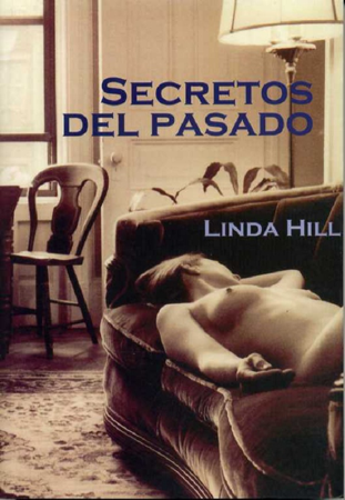 Secretos del pasado - Linda Hill