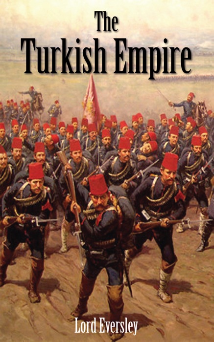 The Turkish Empire (Illustrated)