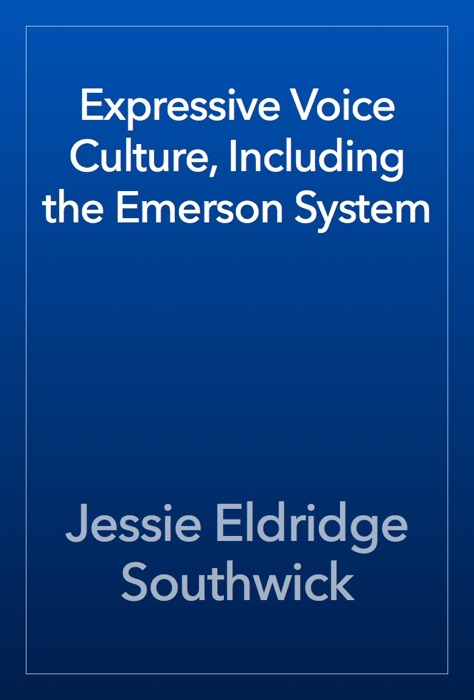 Expressive Voice Culture, Including the Emerson System