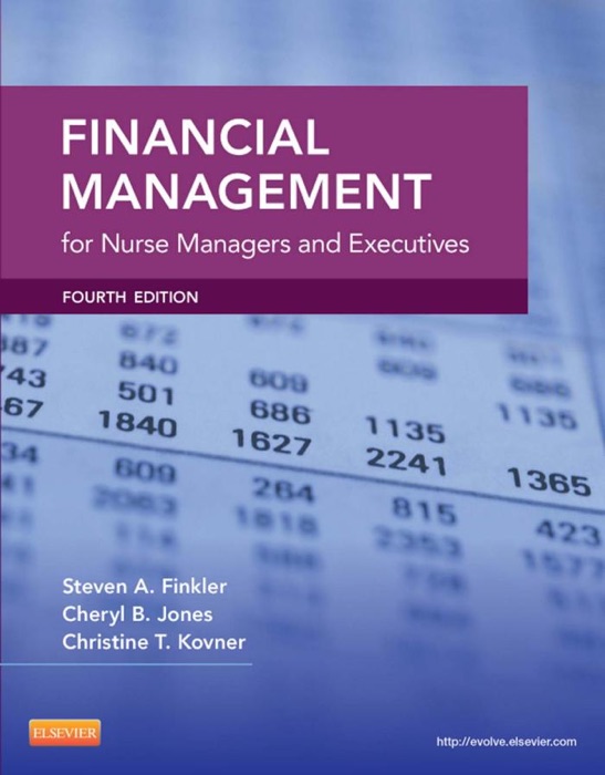 Financial Management for Nurse Managers and Executives - E-Book