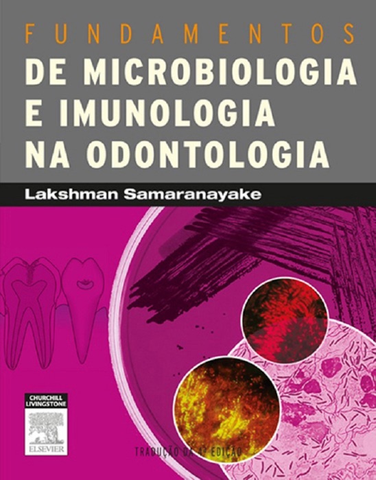 Fundamentos de microbiologia e imunologia na odontologia: Tradução da 4ª edição