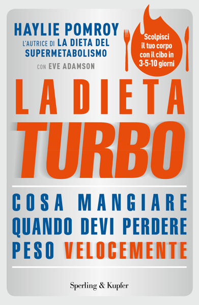 Scaricare La dieta turbo - Haylie Pomroy PDF