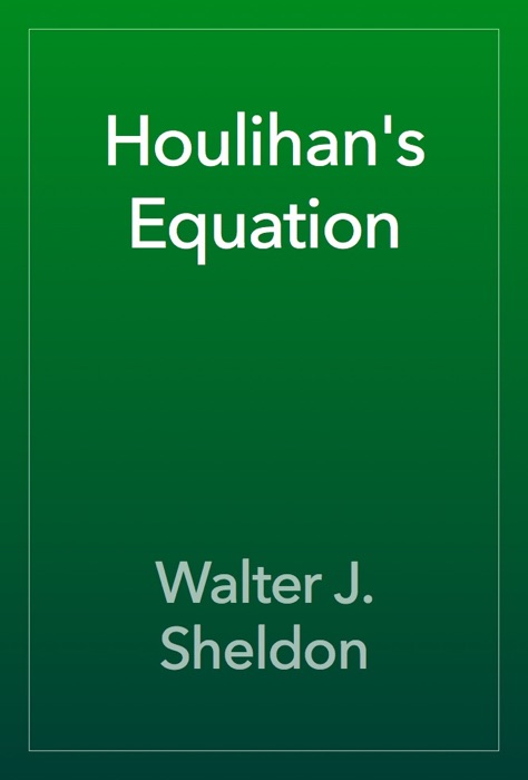 Houlihan's Equation