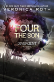 Four: The Son - Veronica Roth