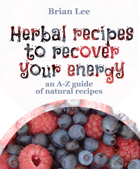 Herbal recipes to recover your energy