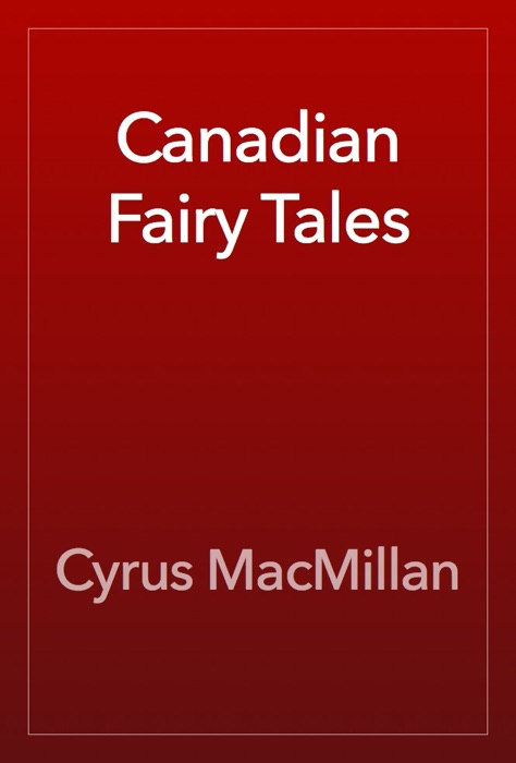 Canadian Fairy Tales