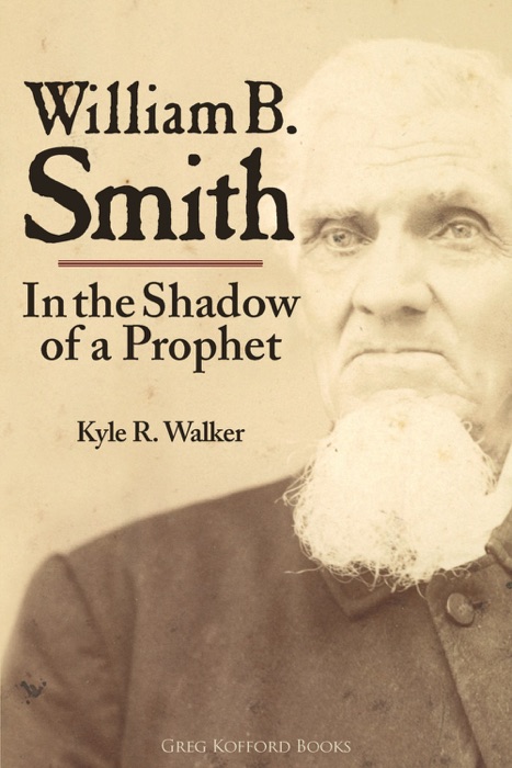 William B. Smith: In the Shadow of a Prophet