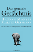 Das geniale Gedächtnis - Hannah Monyer & Martin Gessmann