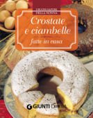 Crostate e ciambelle fatte in casa - AA. VV