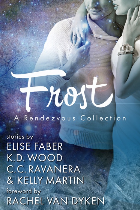 Frost: A Rendezvous Collection