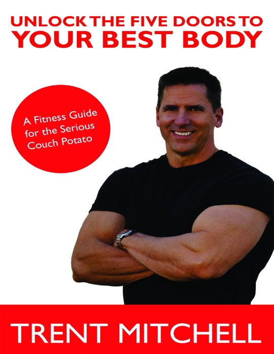 Unlock the Five Doors to Your Best Body