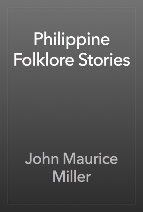 Philippine Folklore Stories