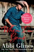 Abbi Glines - When I'm Gone artwork