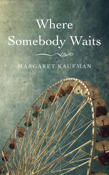 Where Somebody Waits