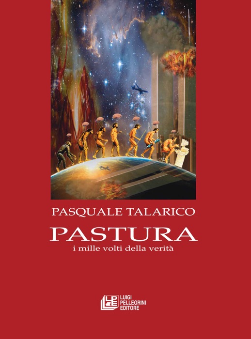 Pastura. I mille volti della veritÃ