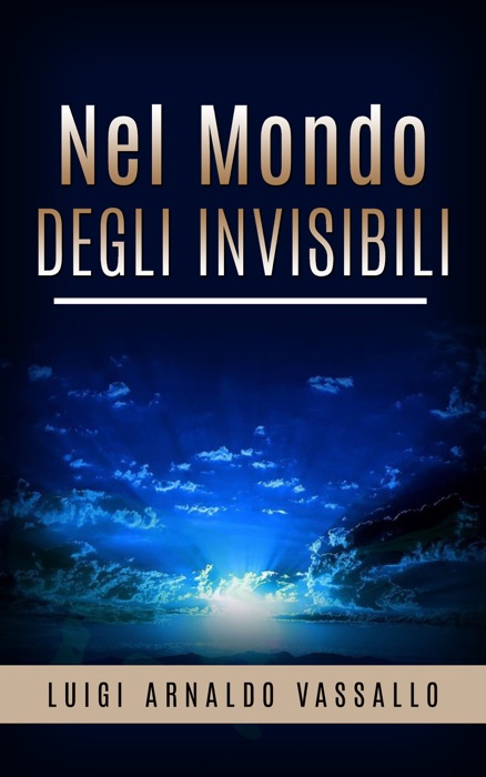 Nel mondo degli invisibili - Sedute medianiche - Frodi - Fantasmi