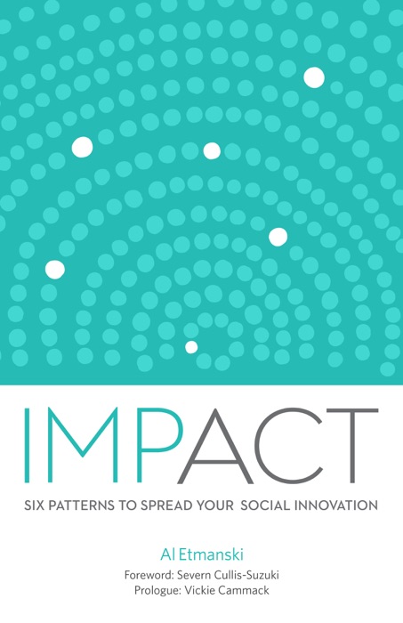 Impact: Six Patterns to Spread Your Social Innovation