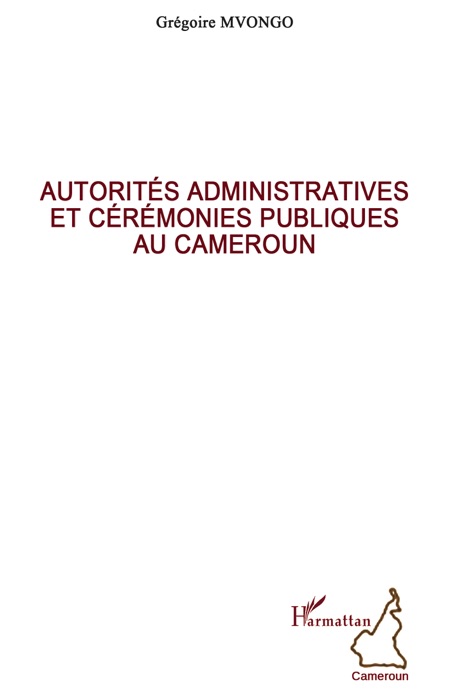 Autorités administratives et cérémonies publiques au Cameroun