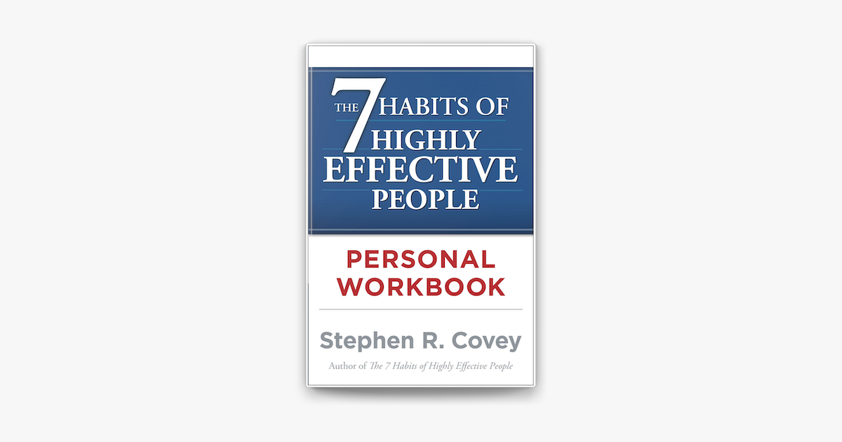 ‎the 7 Habits Of Highly Effective People Personal Workbook On Apple Books