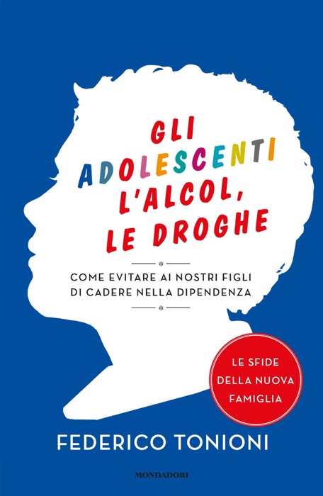 Gli adolescenti, l'alcol, le droghe