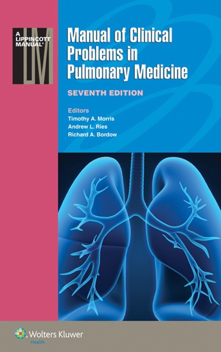 Manual of Clinical Problems in Pulmonary Medicine: Seventh Edition