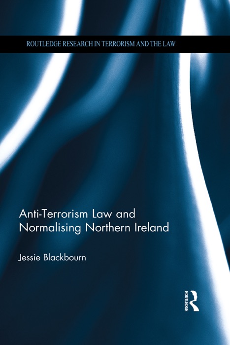 Anti-Terrorism Law and Normalising Northern Ireland