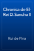 Chronica de El-Rei D. Sancho II - Rui de Pina