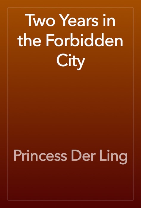 Two Years in the Forbidden City