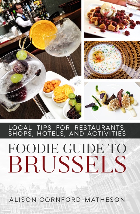 Foodie Guide to Brussels