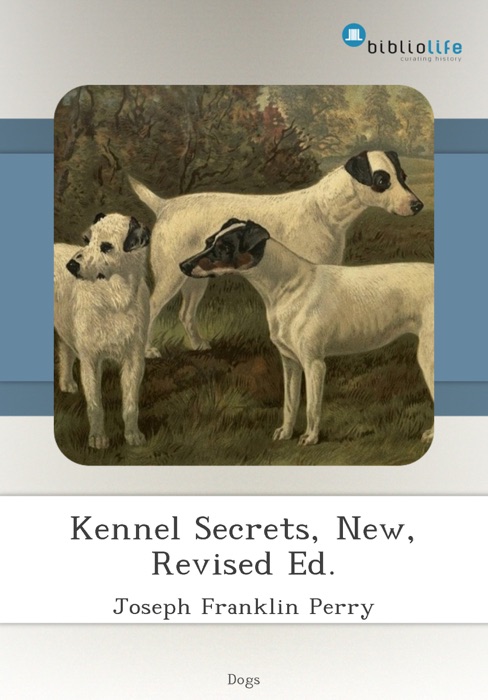 Kennel Secrets, New, Revised Ed.