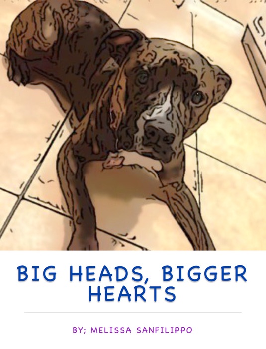 Big Heads, Bigger Hearts