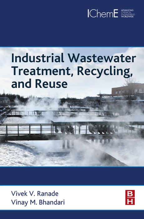 Industrial Wastewater Treatment, Recycling and Reuse