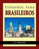 Espanhol para Brasileiros - J. C. DaCosta