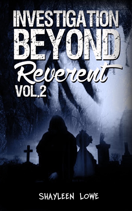 Investigation Beyond : Reverent
