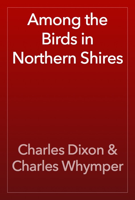 Among the Birds in Northern Shires