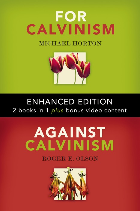 For Calvinism / Against Calvinism (Enhanced Edition) (Enhanced Edition)