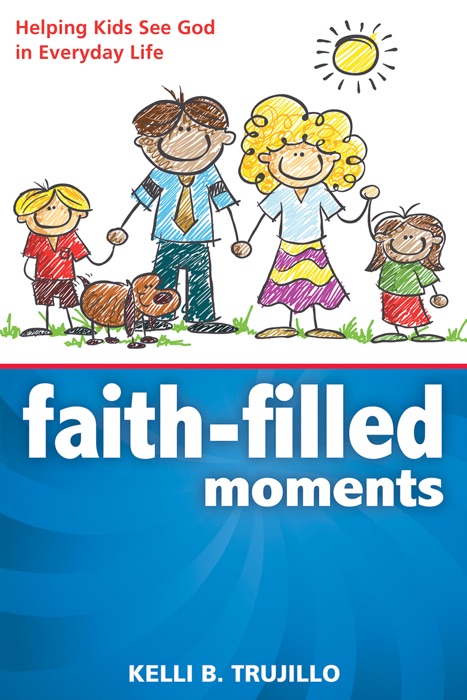 Faith Filled Moments