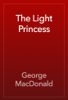 The Light Princess - George MacDonald