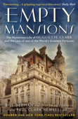 Empty Mansions - Paul Clark Newell, Jr. & Bill Dedman